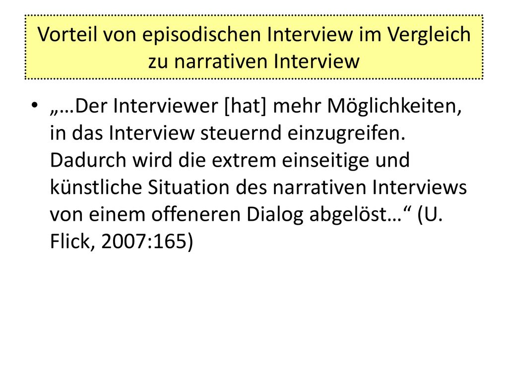 Vorteil von episodischen Interview im Vergleich zu narrativen Interview
