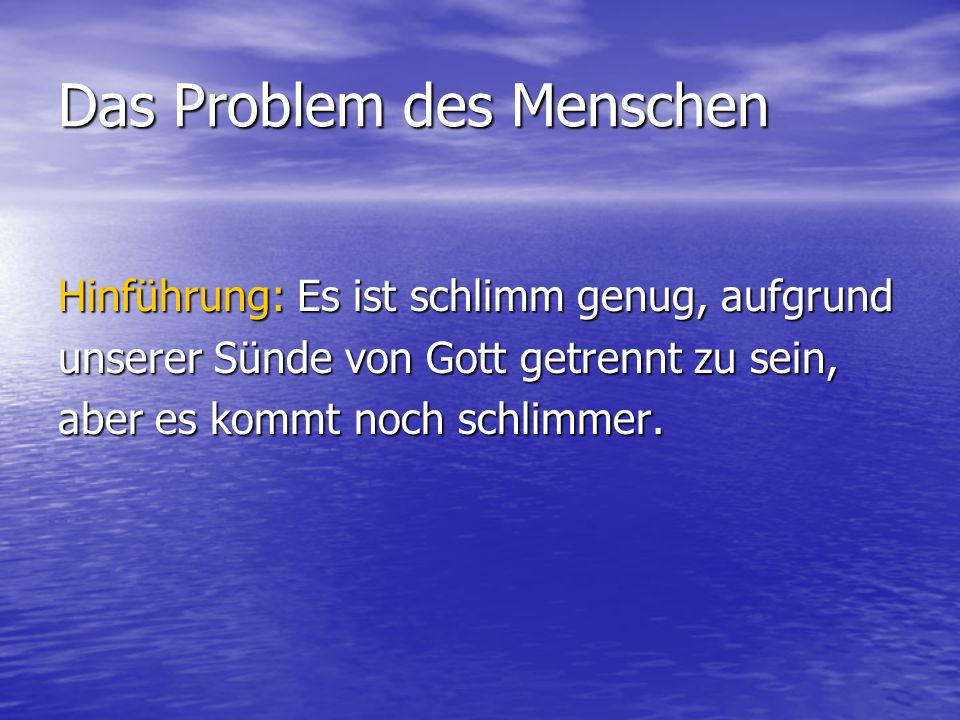 Das Problem des Menschen