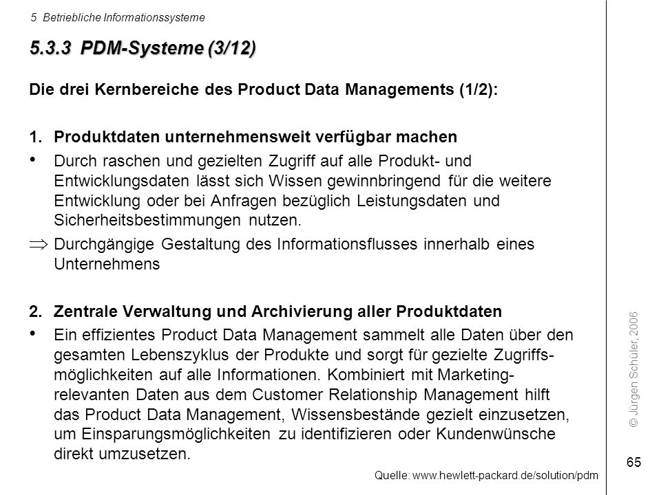 5.3.3 PDM-Systeme (3/12) Die drei Kernbereiche des Product Data Managements (1/2): Produktdaten unternehmensweit verfügbar machen.