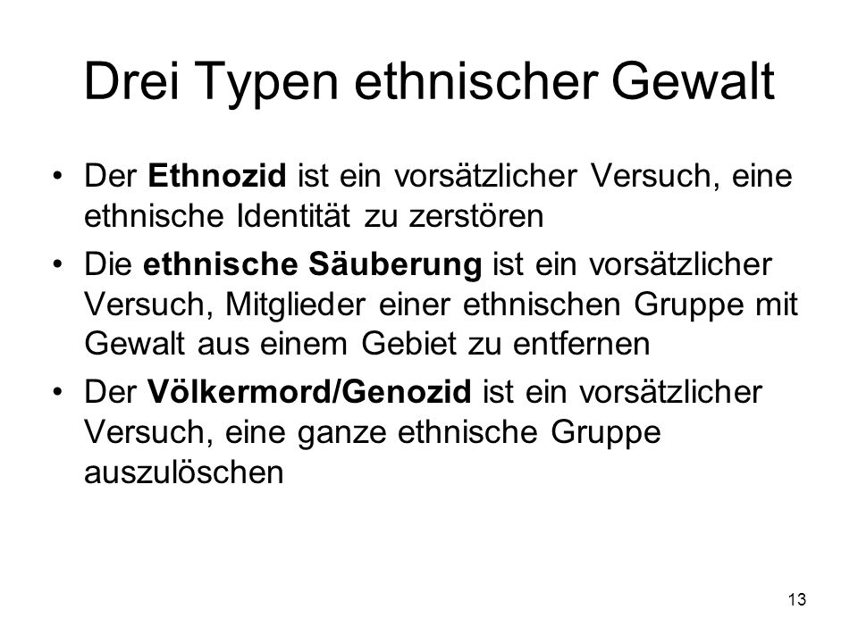 Drei Typen ethnischer Gewalt