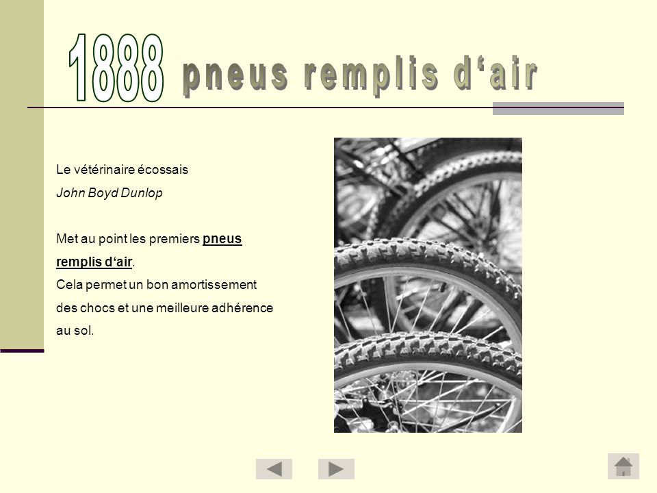 1888 pneus remplis d‘air Le vétérinaire écossais John Boyd Dunlop