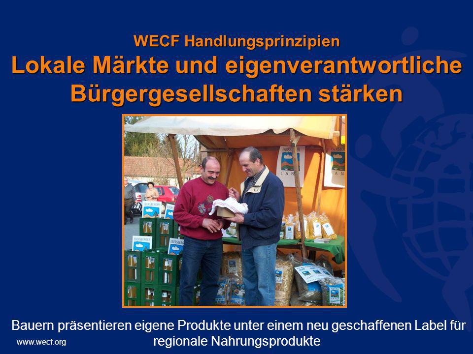 WECF Handlungsprinzipien Lokale Märkte und eigenverantwortliche Bürgergesellschaften stärken