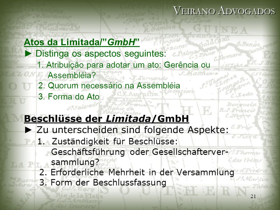 Atos da Limitada/ GmbH ► Distinga os aspectos seguintes: 1