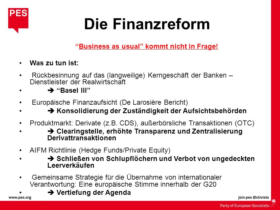 Die Finanzreform Business as usual kommt nicht in Frage!