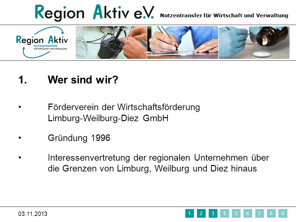 1. Wer sind wir Förderverein der Wirtschaftsförderung Limburg-Weilburg-Diez GmbH. Gründung