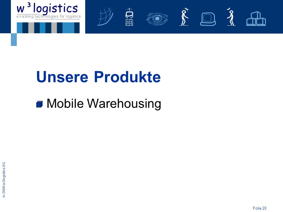 Unsere Produkte Mobile Warehousing