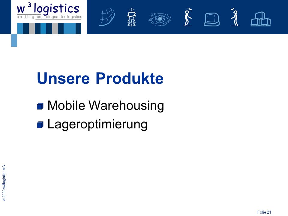 Unsere Produkte Lageroptimierung Mobile Warehousing