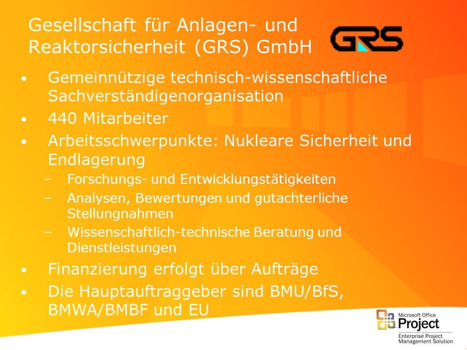 Gesellschaft für Anlagen- und Reaktorsicherheit (GRS) GmbH