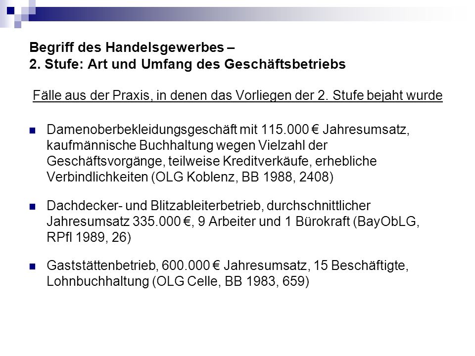 Fälle aus der Praxis, in denen das Vorliegen der 2. Stufe bejaht wurde