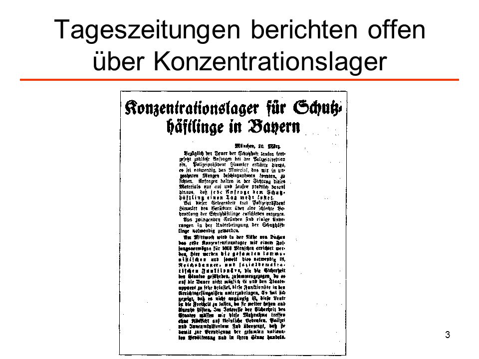 Tageszeitungen berichten offen über Konzentrationslager