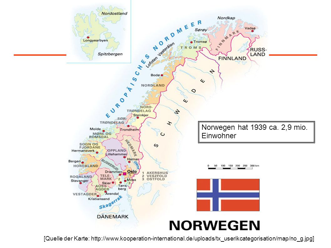 Norwegen hat 1939 ca. 2,9 mio. Einwohner