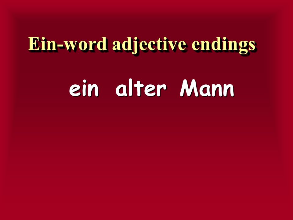 Ein-word adjective endings