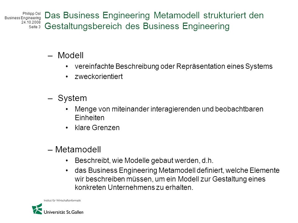 Das Business Engineering Metamodell strukturiert den Gestaltungsbereich des Business Engineering