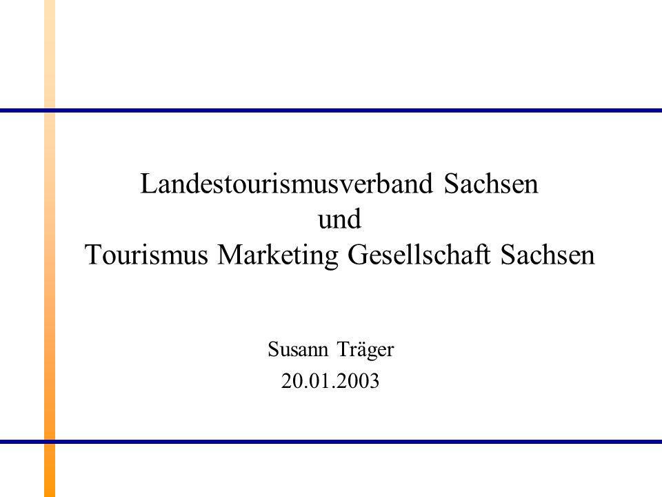 Landestourismusverband Sachsen und Tourismus Marketing Gesellschaft Sachsen