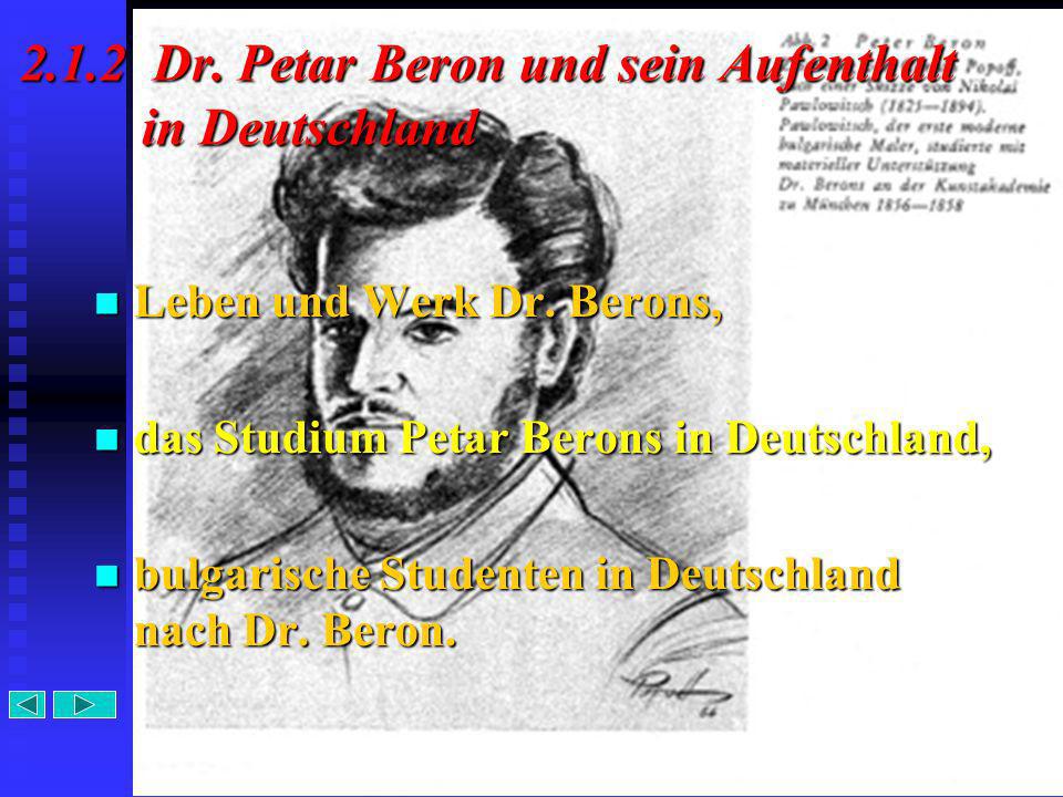 2.1.2 Dr. Petar Beron und sein Aufenthalt in Deutschland