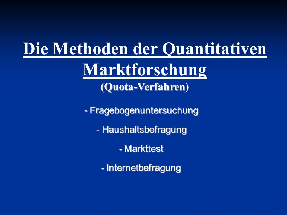 Die Methoden der Quantitativen Marktforschung (Quota-Verfahren)