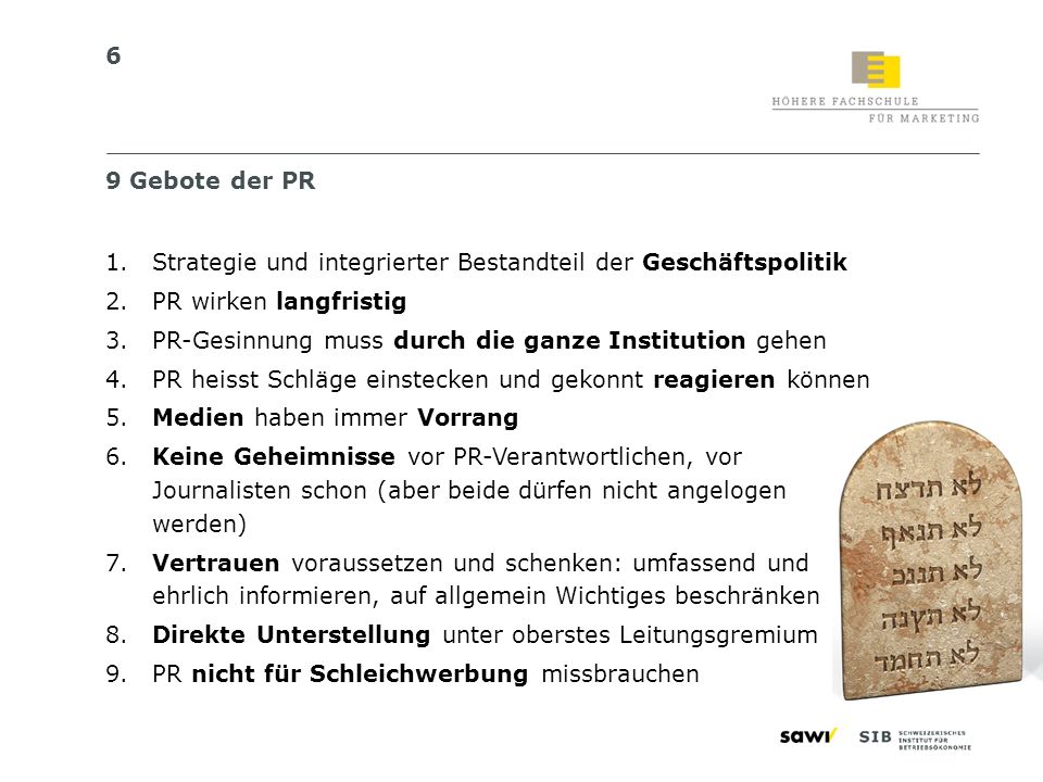 9 Gebote der PR Strategie und integrierter Bestandteil der Geschäftspolitik. PR wirken langfristig.