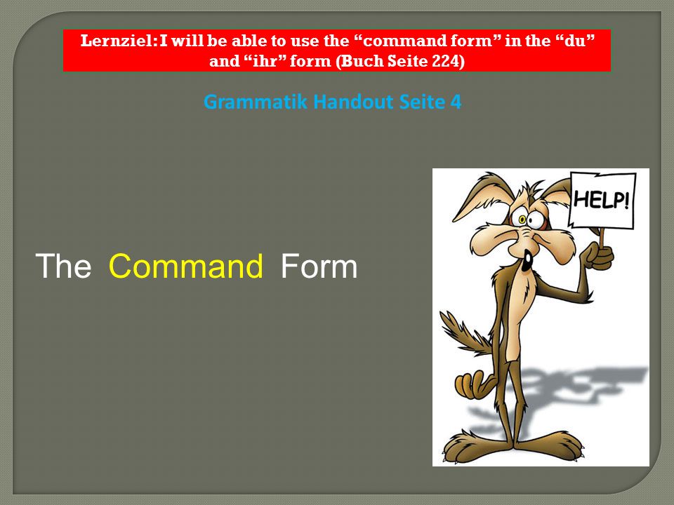The Form Command Grammatik Handout Seite 4