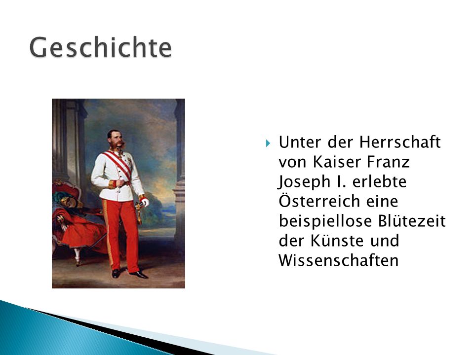 Geschichte Unter der Herrschaft von Kaiser Franz Joseph I.
