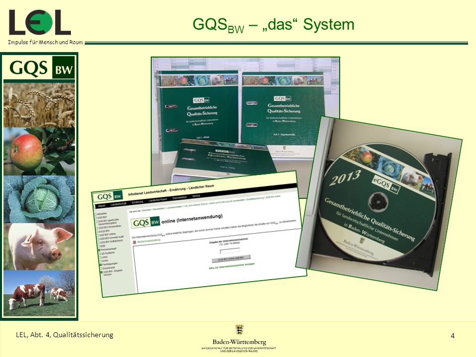 GQSBW – „das System GQSBW ist eine Arbeitshilfe zur Eigenkontrolle und Dokumentation auf dem landwirtschaftlichen Betrieb.