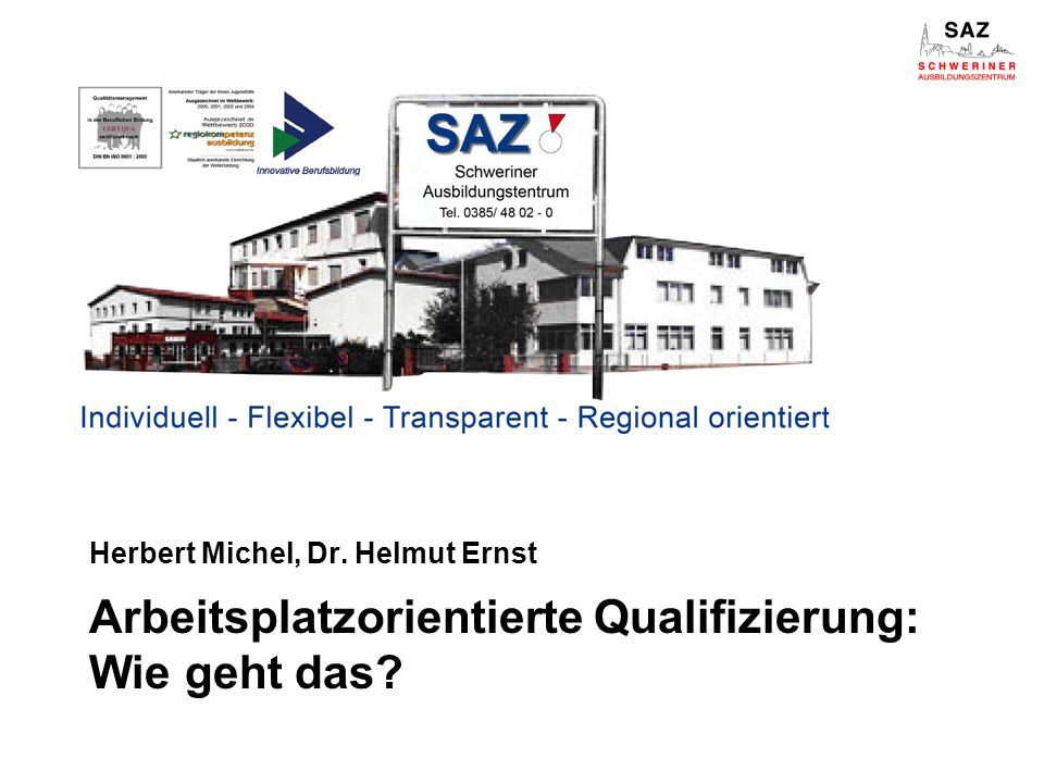 Herbert Michel, Dr. Helmut Ernst