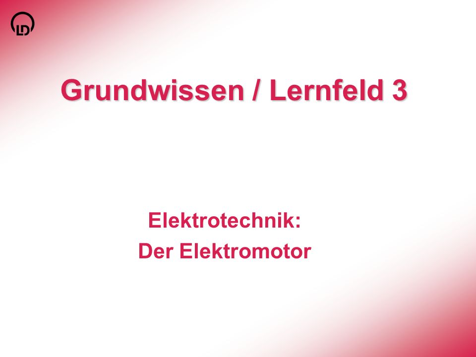 Grundwissen / Lernfeld 3