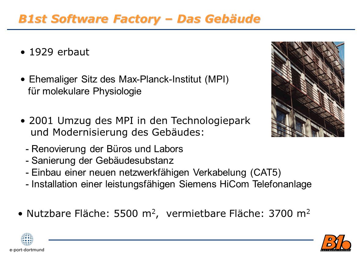 B1st Software Factory – Das Gebäude