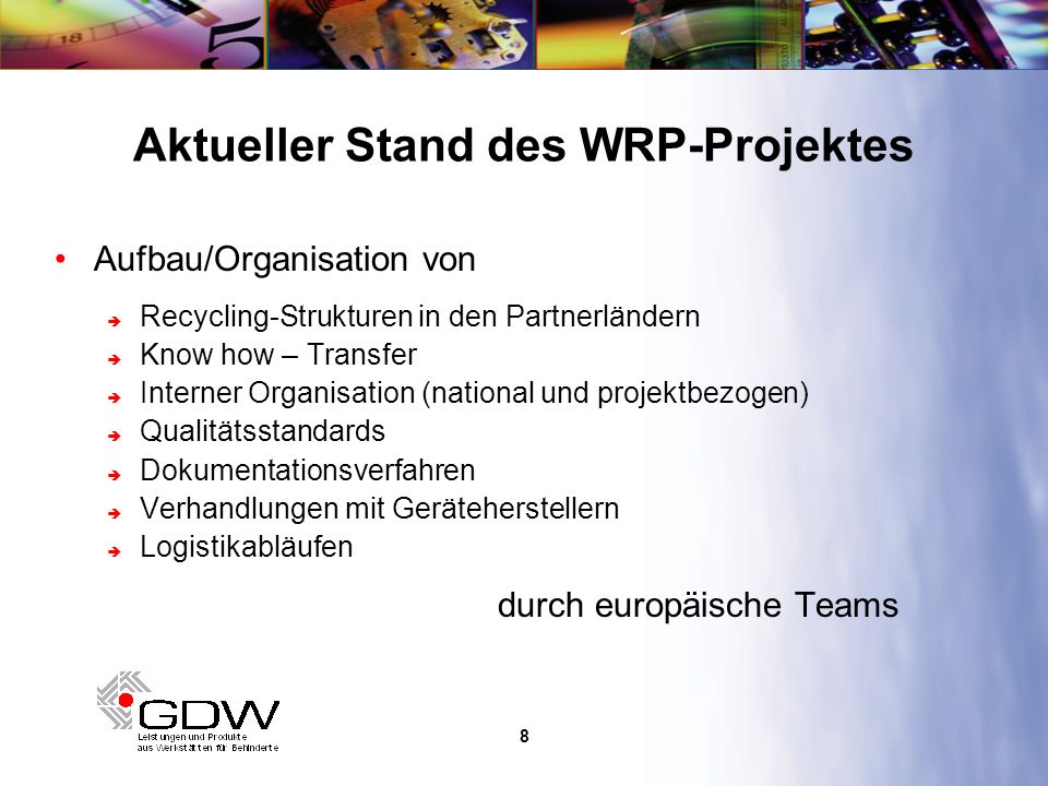 Aktueller Stand des WRP-Projektes