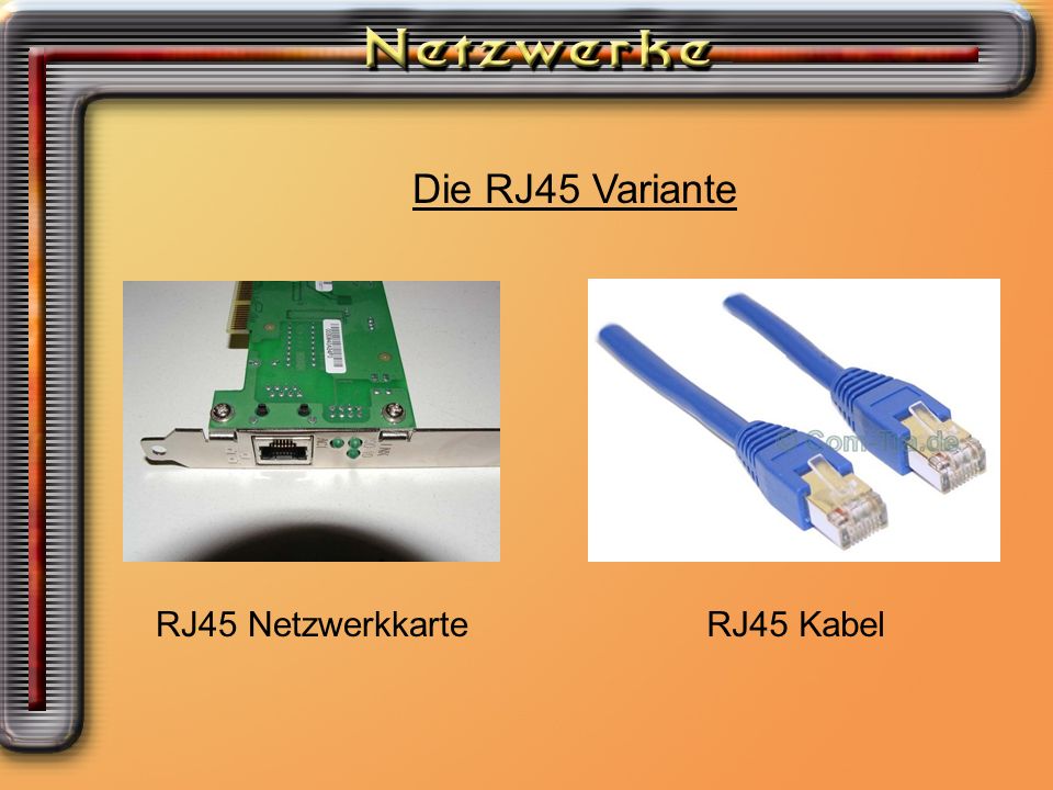 Die RJ45 Variante Die RJ45 Variante RJ45 Netzwerkkarte RJ45 Kabel