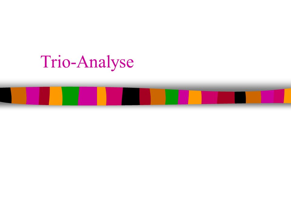 Trio-Analyse