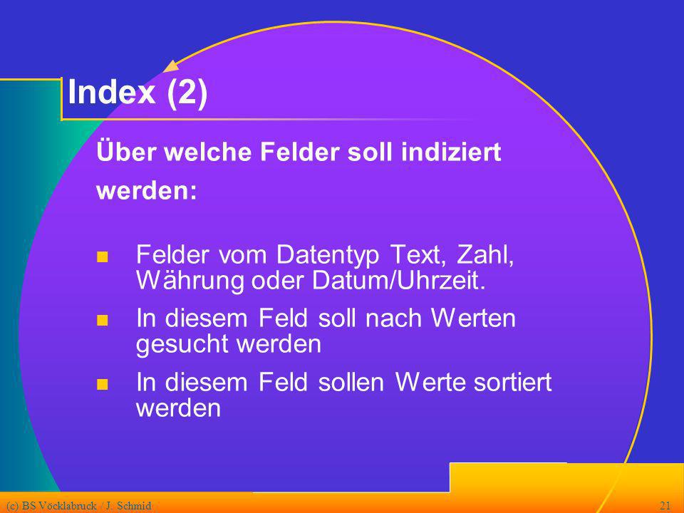 Index (2) Über welche Felder soll indiziert werden: