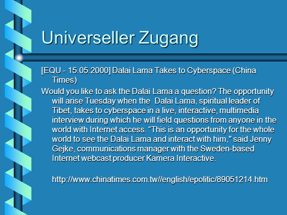 Universeller Zugang [EQU ] Dalai Lama Takes to Cyberspace (China Times)