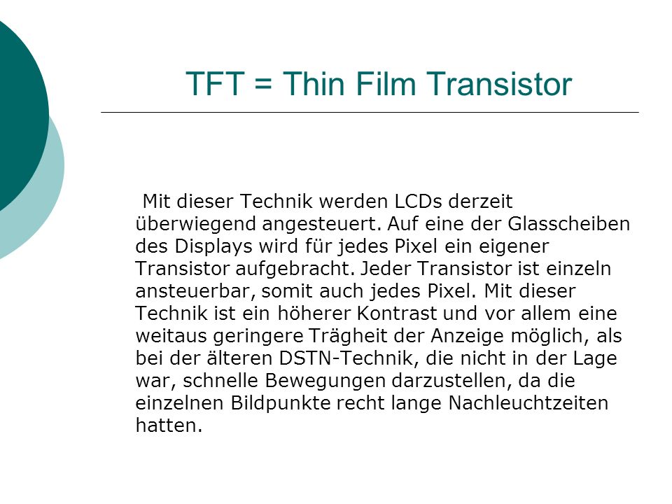 TFT = Thin Film Transistor