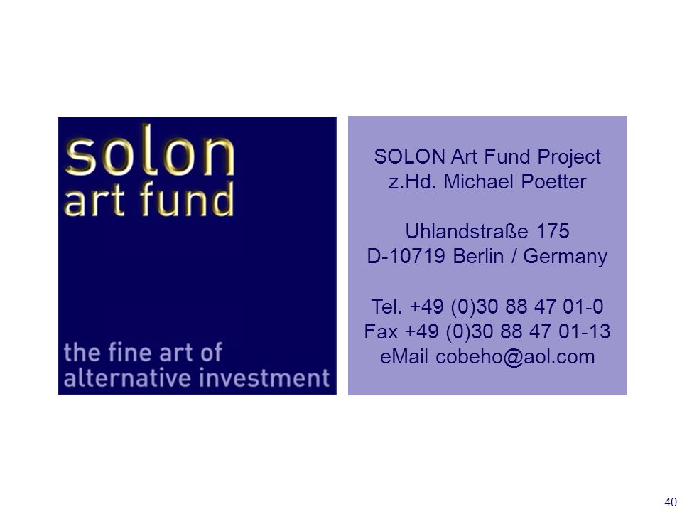 SOLON Art Fund Project z.Hd. Michael Poetter. Uhlandstraße 175. D Berlin / Germany. Tel. +49 (0)