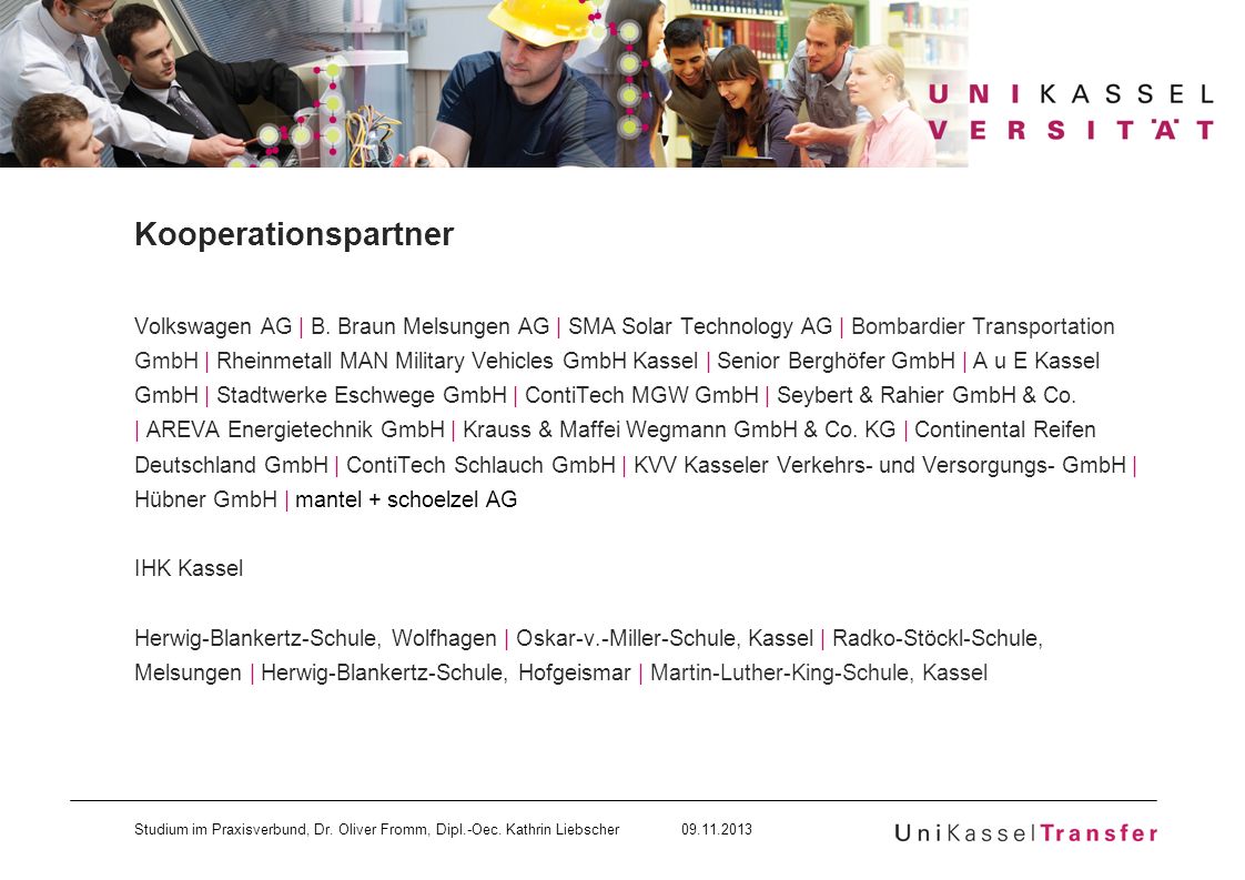 Kooperationspartner Volkswagen AG | B. Braun Melsungen AG | SMA Solar Technology AG | Bombardier Transportation.