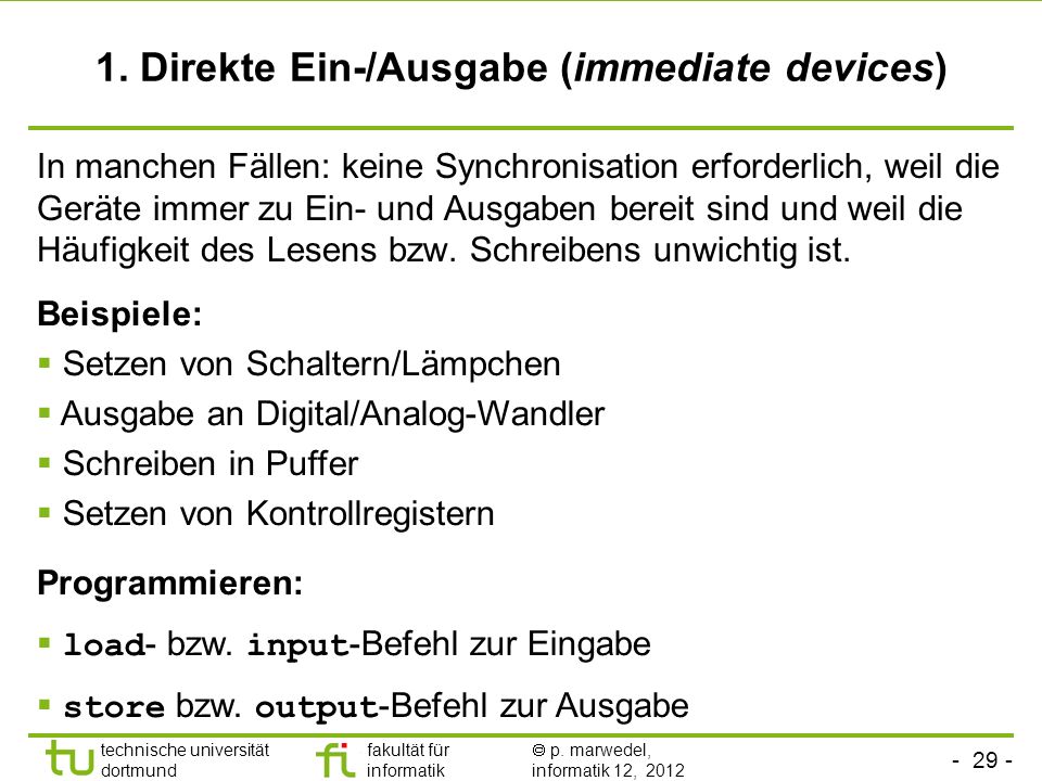 1. Direkte Ein-/Ausgabe (immediate devices)