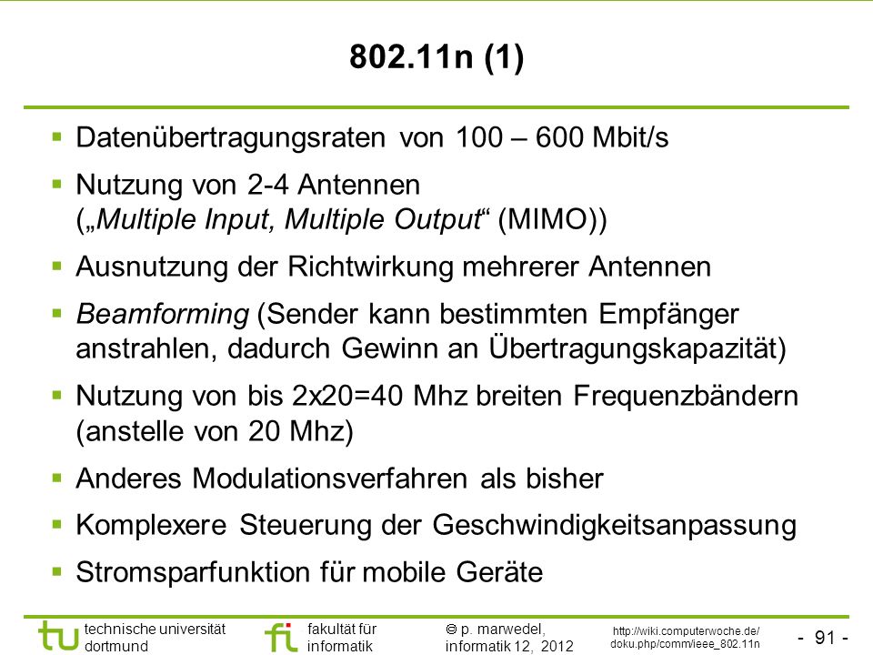 802.11n (1) Datenübertragungsraten von 100 – 600 Mbit/s