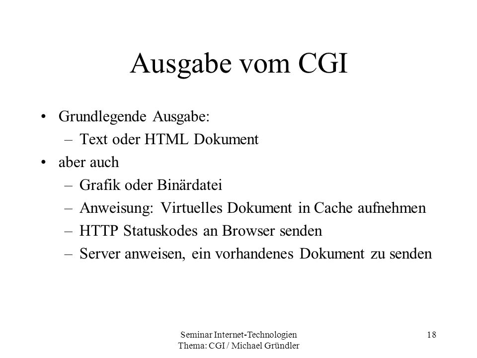 Seminar Internet-Technologien Thema: CGI / Michael Gründler