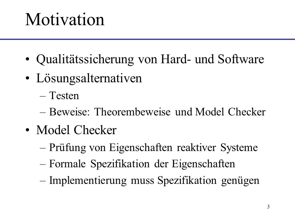 Motivation Qualitätssicherung von Hard- und Software