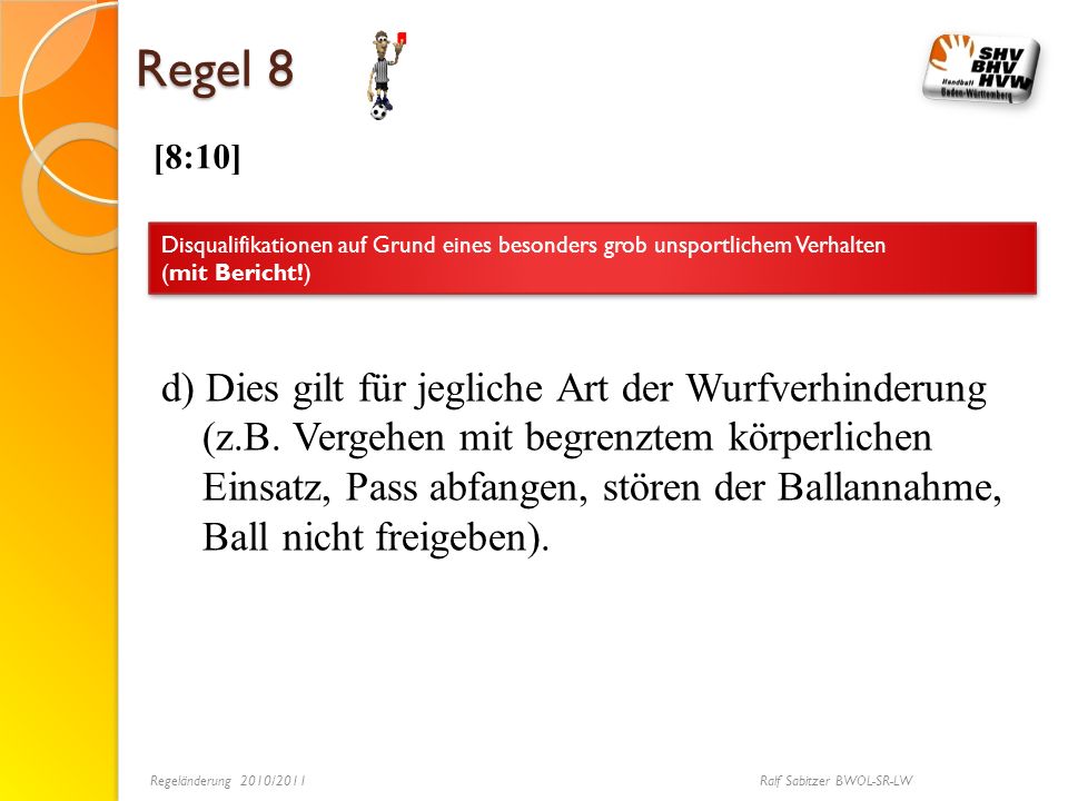 Regeländerung 2010/2011 Ralf Sabitzer BWOL-SR-LW