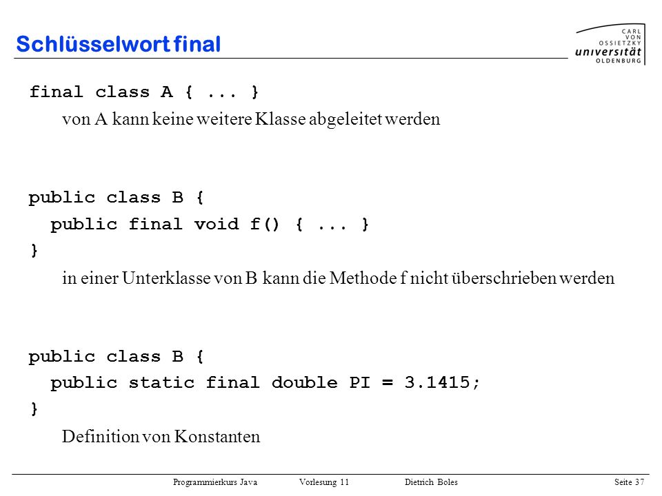 Schlüsselwort final final class A { ... }