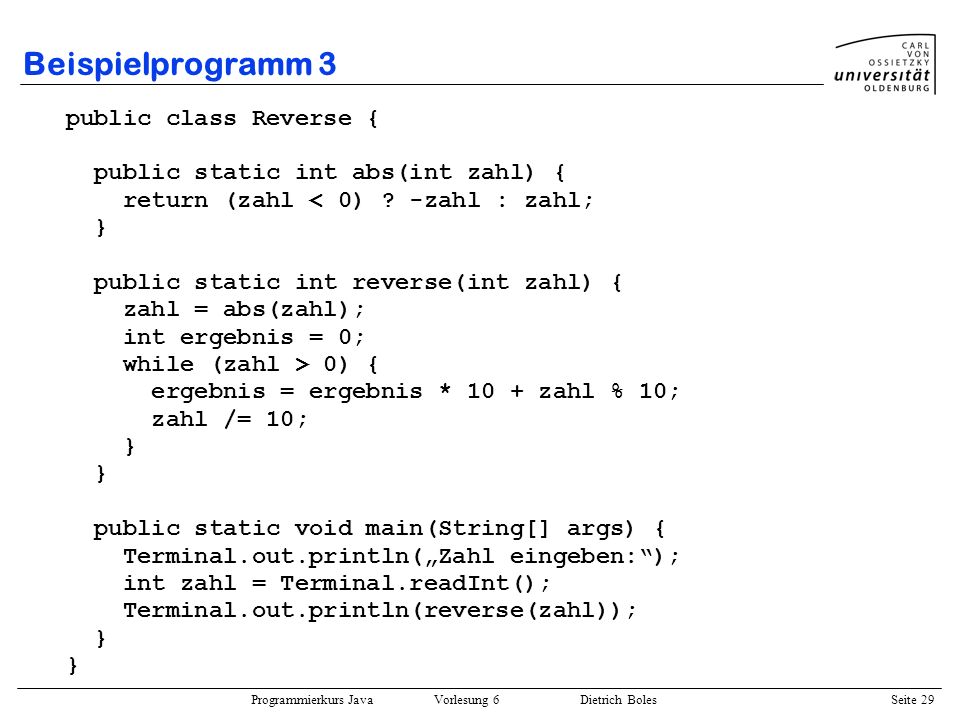Beispielprogramm 3 public class Reverse {