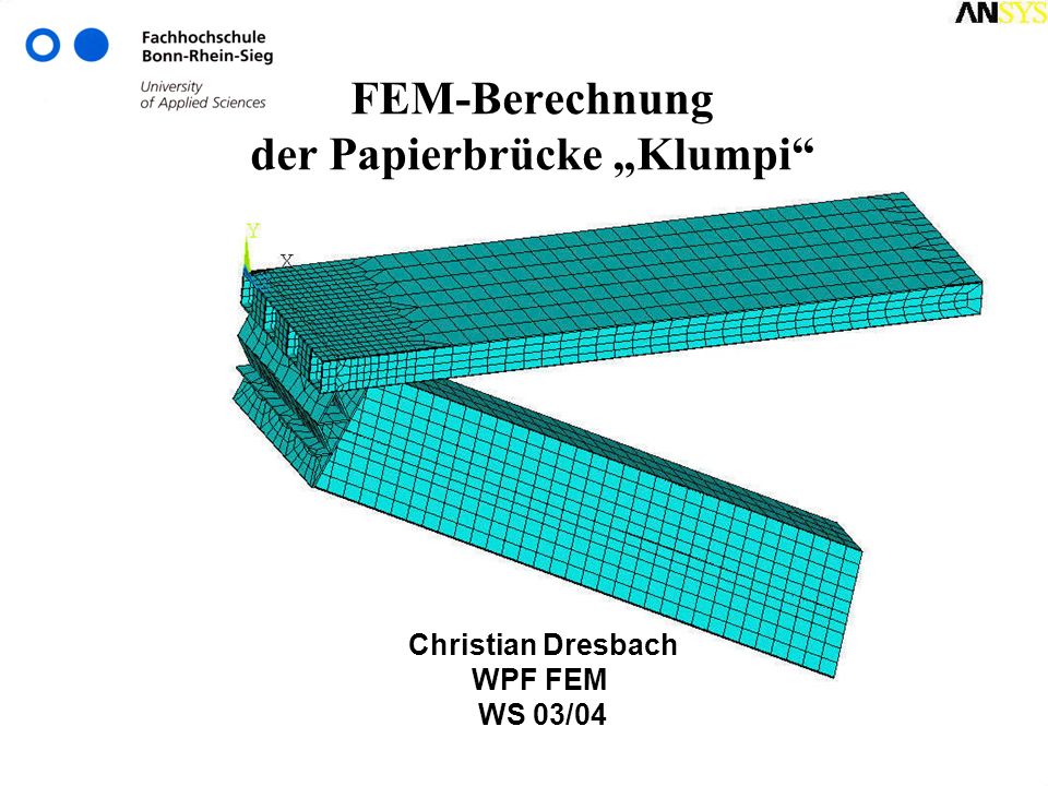 FEM-Berechnung der Papierbrücke „Klumpi
