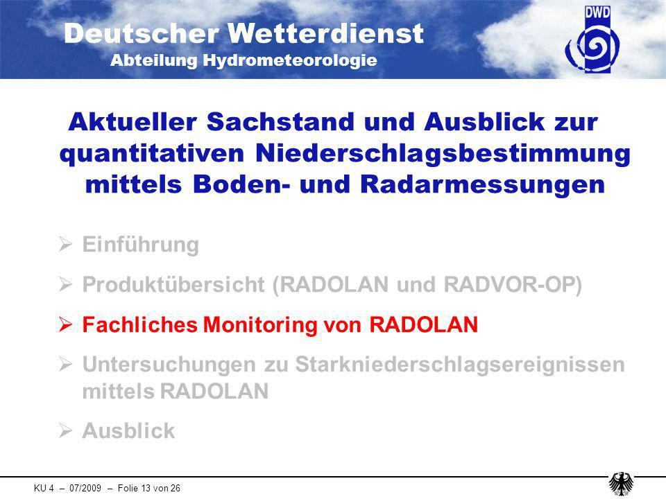 :45 Aktueller Sachstand und Ausblick zur quantitativen Niederschlagsbestimmung mittels Boden- und Radarmessungen.