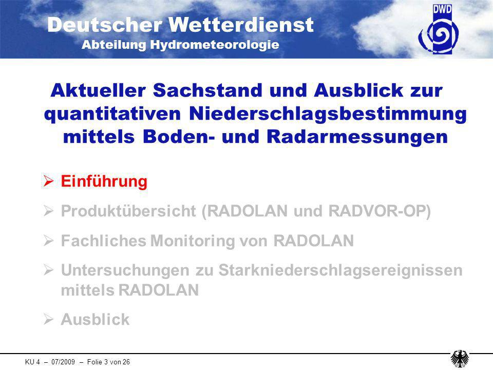 :45 Aktueller Sachstand und Ausblick zur quantitativen Niederschlagsbestimmung mittels Boden- und Radarmessungen.