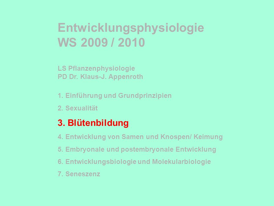 Entwicklungsphysiologie WS 2009 / 2010