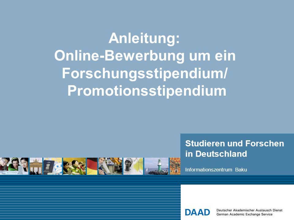 Anleitung: Online-Bewerbung um ein Forschungsstipendium/ Promotionsstipendium