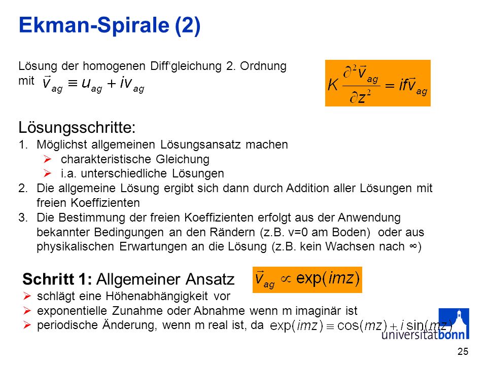 Ekman-Spirale (2) Lösungsschritte: Schritt 1: Allgemeiner Ansatz