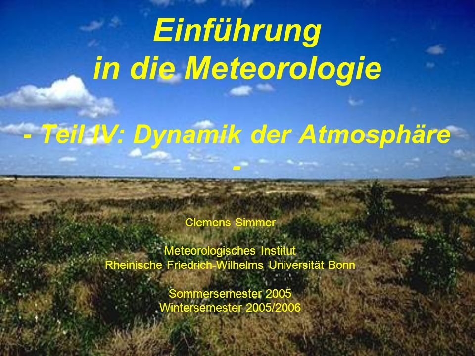 Einführung in die Meteorologie - Teil IV: Dynamik der Atmosphäre -