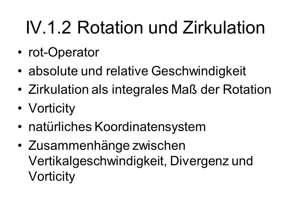IV.1.2 Rotation und Zirkulation